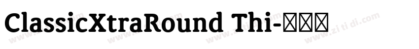 ClassicXtraRound Thi字体转换
